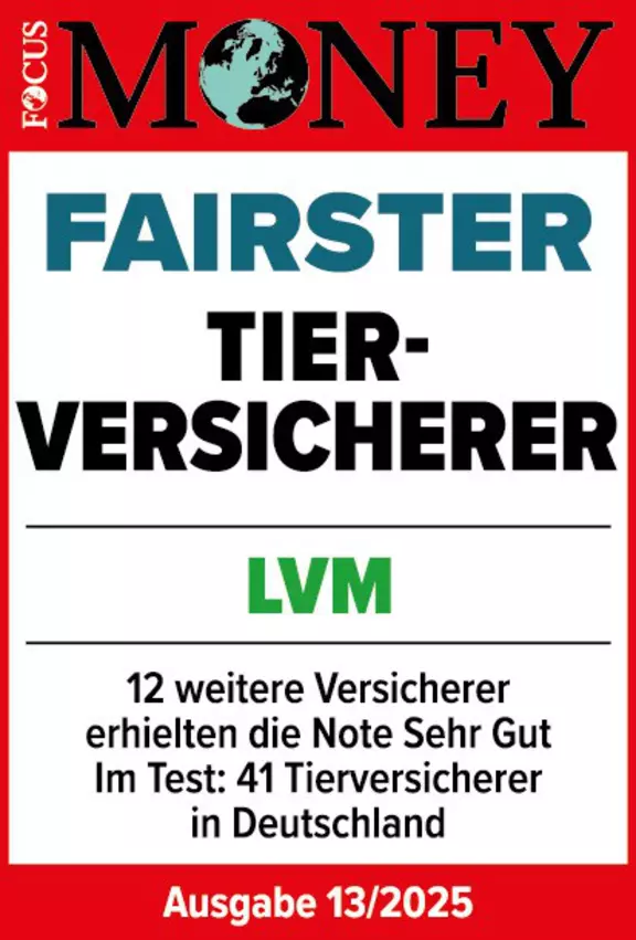 FOCUS-MONEY 13/2025 fairster Tierkrankenversicherer, 12 weitere Versicherer erhielten die Note Sehr Gut, im Test: 31 Tierversicherer in Deutschland